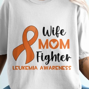 Wife Mom Fighter Leukemia Awareness Svg, Leukemia Awareness Svg Png, Leukemia Cancer Brother Support Orange Ribbon Svg