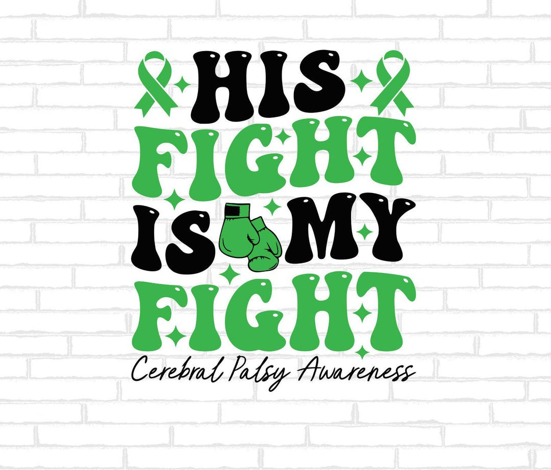 Retro His Fight is My Fight Svg, Cerebral Palsy Awareness Svg Png ...