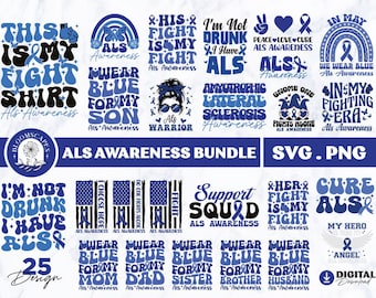ALS Awareness Svg Png Bundle, Als Png Bundle, ALS Svg Cricut Files, Als Png Sublimation Designs, Amyotrophic Lateral Sclerosis Bundle Svg