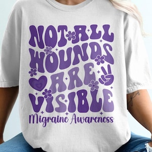 Retro Not All Wounds Are Visible Svg, Migraine Awareness Svg Png, Purple Ribbon, Chronic Headache Pain Support Svg Cricut Sublimation Design