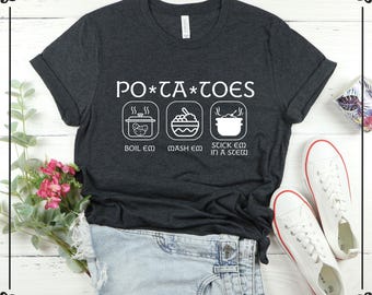 Potatoes T-Shirt: Boil Em, Mash Em, Stew - Vegetarian Gift