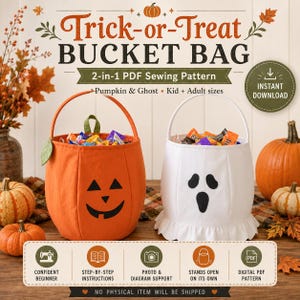 Trick or Treat Bag Sewing Pattern, 2-in-1 Pumpkin & Ghost Candy Bucket, Kid + Adult Sizes, Beginner PDF Tutorial, Halloween Tote Pattern