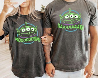 Toy Story Aliens Mom Dad Comfort Colors Shirt, Disney Matching Mama Dada Shirt, Mother and Father Gift Shirt, Toy Story Aliens Family Shirt