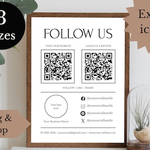May include: A framed print with the words "FOLLOW US". The print includes two QR codes, social media icons, and space for a business logo and contact information. The words "3 Sizes" are in a black circle. The print is in a wooden frame.