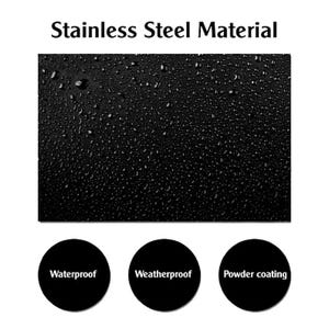 May include: Close-up of a black stainless steel surface with water droplets. The surface is labelled "Waterproof", "Weatherproof", and "Powder coating".