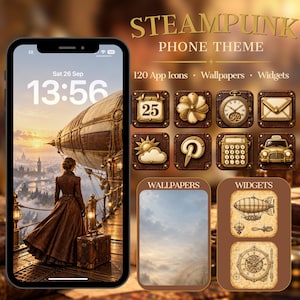 May include: A digital phone theme set titled STEAMPUNK PHONE THEME featuring 120 app icons, wallpapers, and widgets. The display shows a person in a brown dress looking at a large airship over a city, with icons depicting gears, clocks, and vehicles.