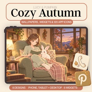 May include: A digital product set titled Lucy & Pumpkin Cozy Autumn featuring wallpapers, widgets, and 120 app icons. The display shows an illustration of a person reading in a chair with a rabbit, alongside two square app icons with autumn motifs.