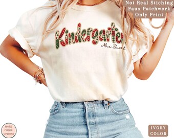 Custom Kindergarten Teacher Faux Patchwork Shirt, Personalized Teacher Tee,  , Back to School Gift Crew
