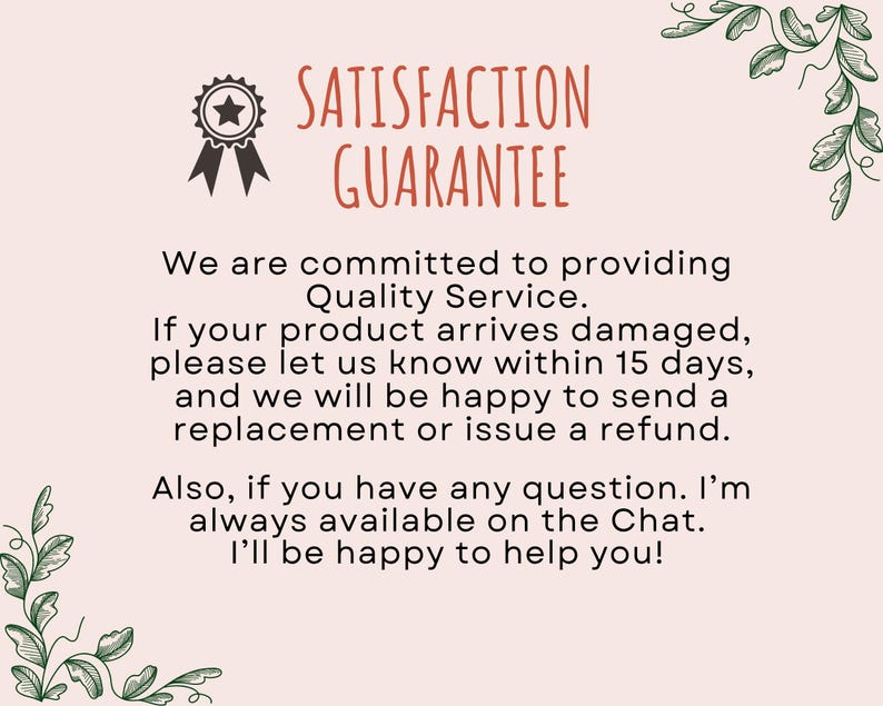 Satisfaction Guarantee