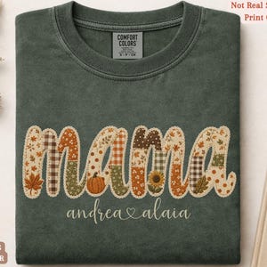 Personalized Mama Comfort Colors shirt with custom kids names, fall patchwork letters, pumpkins, florals, and faux embroidery effect in warm autumn tones on an moss tee.