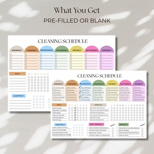 May include: Two cleaning schedule templates, one pre-filled and one blank, with colorful headers for each day of the week. The templates include daily, quarterly, monthly, semi-annually, and annual cleaning tasks. Text at the top reads "What You Get PRE-FILLED OR BLANK."