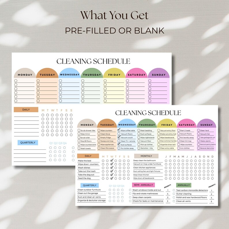 May include: Two cleaning schedule templates, one pre-filled and one blank, with colorful headers for each day of the week. The templates include daily, quarterly, monthly, semi-annually, and annual cleaning tasks. Text at the top reads "What You Get PRE-FILLED OR BLANK."