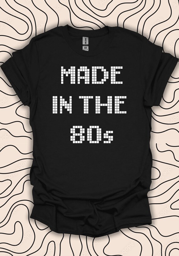 Made in the 80s T-shirt – Retro Decade Graphic Tee – 80s Nostalgia