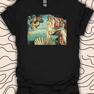 The Birth of Venus T-Shirt – Botticelli Art Tee – Renaissance Classic Art Gift Unisex Men Women Shirt 1717PC
