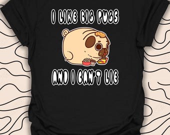 Camiseta divertida de Pugs grandes – Camiseta con humor para amantes de los perros – Regalo de Pug adorable Camiseta unisex para hombres y mujeres 1620PC