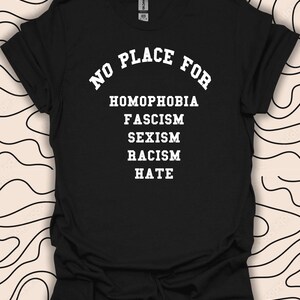 Koszulka No Place For Hate – koszulka antyrasistowska – prezent z pozytywnym przesłaniem o równości, unisex, męska i damska koszulka 1123 szt.