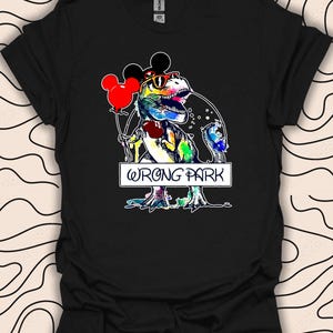 Wrong Park Dinosaur T-Shirt – Funny Theme Park Tee – Hilarious Dino Vacation Gift Unisex Men Women Shirt 3353PC