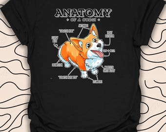 Anatomy of a Corgi T-Shirt – Cute Dog Lover Tee – Funny Corgi Design Gift Unisex Men Women Shirt 2893PC