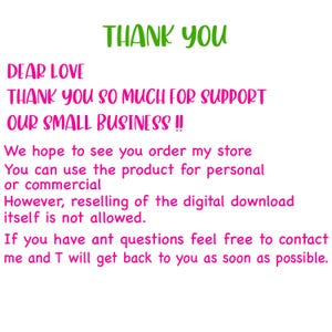 May include: A digital graphic with the words "THANK YOU" in green script at the top. Below, the text reads "DEAR LOVE, THANK YOU SO MUCH FOR SUPPORT OUR SMALL BUSINESS !!" Additional text provides usage details and contact information.
