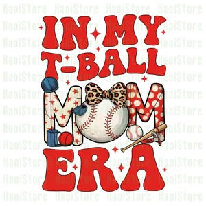 In meinem T-Ball Mom Era Png, Tee Ball Mom Base Ball Mom Mama Png, Softball Muttertag Png, Softball Mama Png
