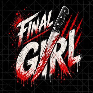 Könnte beinhalten: Ein Grafikdesign auf schwarzem Hintergrund mit dem weißen Text FINAL GIRL in rissiger Optik. Ein großes Küchenmesser mit schwarzem Griff ist diagonal über dem Text platziert, ergänzt durch hellrote Blutspritzer und herablaufende Tropfen.