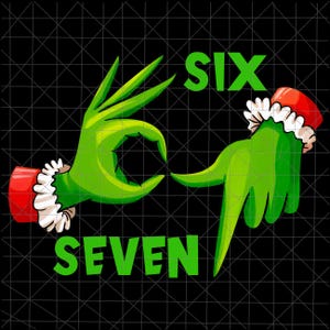 May include: A graphic illustration on a black background features two green hands, one forming an 'OK' gesture and the other pointing down. The hands are adorned with red cuffs and white trim. The word 'SIX' is above the first hand, and 'SEVEN' is below the second.
