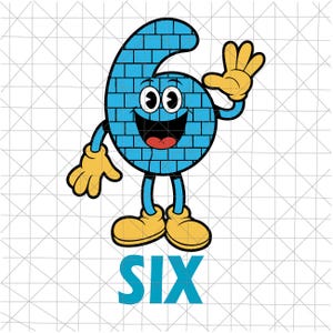 Puede incluir: Ilustración de dibujos animados del número seis con una cara sonriente, brazos, piernas y zapatos. El número es azul con un patrón de ladrillos. La palabra "SIX" está escrita en azul debajo.