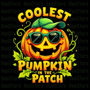 Könnte beinhalten: Cartoon-Illustration einer lächelnden, orangefarbenen Kürbis mit Sonnenbrille und grünem Hut. Der Text lautet "COOLEST PUMPKIN IN THE PATCH" in Gelb und Orange. Grüne Ranken und Blätter umgeben den Kürbis auf schwarzem Hintergrund.