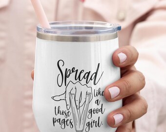 Spread Those Pages Wine Tumbler: Funny Book Lover Gift