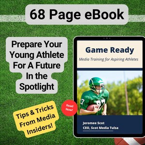 May include: A green and white ebook cover with the title "Game Ready: Media Training for Aspiring Athletes". The cover features a football player in a green jersey and helmet. The text "68 Page eBook" is at the top of the image. The text "Prepare Your Young Athlete For A Future In the Spotlight" is on the left side of the image. The text "Tips & Tricks From Media Insiders!" is in a red circle on the left side of the image.