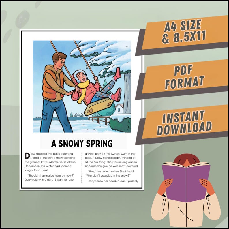 May include: A colorful illustration of a father pushing his daughter on a swing set. The ground is covered in snow. The text "A Snowy Spring" is at the bottom of the image. The text "Daisy stood at the back door and stared at the white snow covering the ground. It was March, yet it felt like December. This winter had seemed longer than usual." is on the left side of the image. The text "a walk, play on the swings, swim in the pool... Daisy sighed again, thinking of all the fun things she was missing out on because the ground was snow-covered." is on the right side of the image.