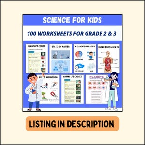 May include: A colorful poster with the title "Science for Kids" and the text "100 Worksheets for Grade 2 & 3". The poster features illustrations of different science topics, including plant life cycles, states of matter, elements of weather, human body and health, force and motion, animal life cycles, and planets.