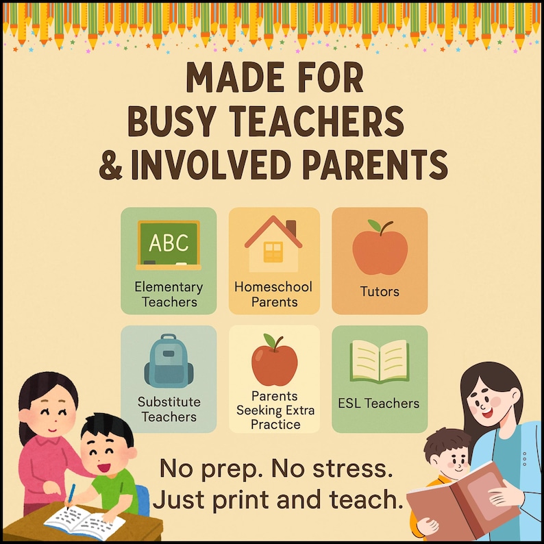 May include: A colorful graphic with the text "MADE FOR BUSY TEACHERS & INVOLVED PARENTS".  The graphic features six colorful squares with icons representing different types of educators, including elementary teachers, homeschool parents, tutors, substitute teachers, parents seeking extra practice, and ESL teachers. The text "No prep. No stress. Just print and teach." is below the squares.