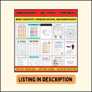 May include: A colorful digital download for kindergarten featuring over 100 printable pages of activities. The activities include a word search, dot-to-dot, maze, time telling, and more. The text on the image reads "Kindergarten 100+ Pages Printables Boost Creativity, Problem-Solving, and Mindfulness!"