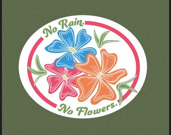 No Rain No Flowers