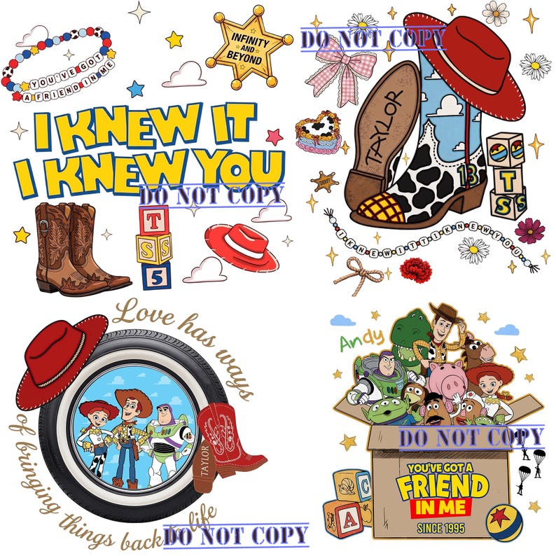 May include: A digital collage featuring Toy Story characters, cowboy boots, red hats, alphabet blocks, and stars. Text includes "I KNEW IT I KNEW YOU", "INFINITY AND BEYOND", "TAYLOR", "Love has ways of bringing things back to life", and "YOU'VE GOT A FRIEND IN ME".