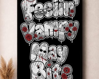 The Vampire Lestat – Feelin' Vampy, May Bite | 13x19" Gothic Wall Art