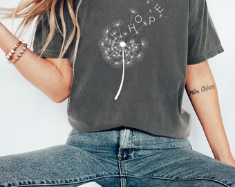 Camiseta de esperanza Comfort Colors®, camiseta positiva, camiseta cristiana, camiseta inspiradora, camiseta religiosa, camiseta de flor de viento, camiseta de diente de león, camiseta delicada