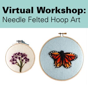 Puede incluir: Dos piezas de arte de aro de fieltro con aguja. Una presenta un árbol morado sobre un fondo crema, la otra una mariposa monarca sobre un fondo azul claro. El texto "Virtual Workshop: Needle Felted Hoop Art" está en la parte superior.
