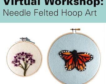 Virtual Workshop, Needle Felted Hoop Art Project DIY