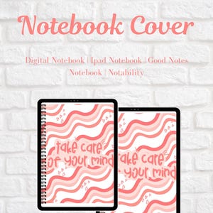 May include: Two digital tablet screens displaying a notebook cover design with pink and white wavy lines, small heart icons, and the text "take care of your mind" in a handwritten font. The background features white brick wall texture.