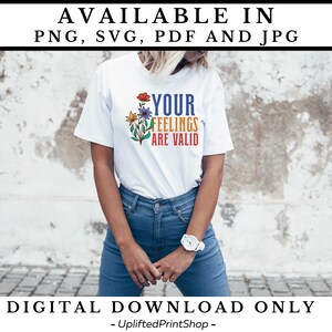 Seus sentimentos são designs de camisetas digitais válidos, saúde mental PNG, design de camisetas de conscientização sobre saúde mental, arquivo de design de suporte inspirador