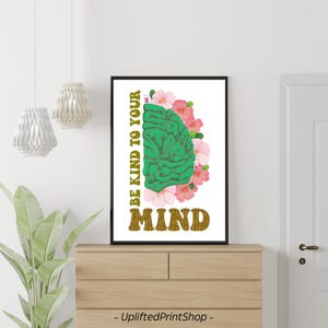 Be Kind to Your Mind Wall Art Print, Mental Health Art, Therapy Wall Decor, Self Care Quote Wall Art Print, Instant Download Wall Poster