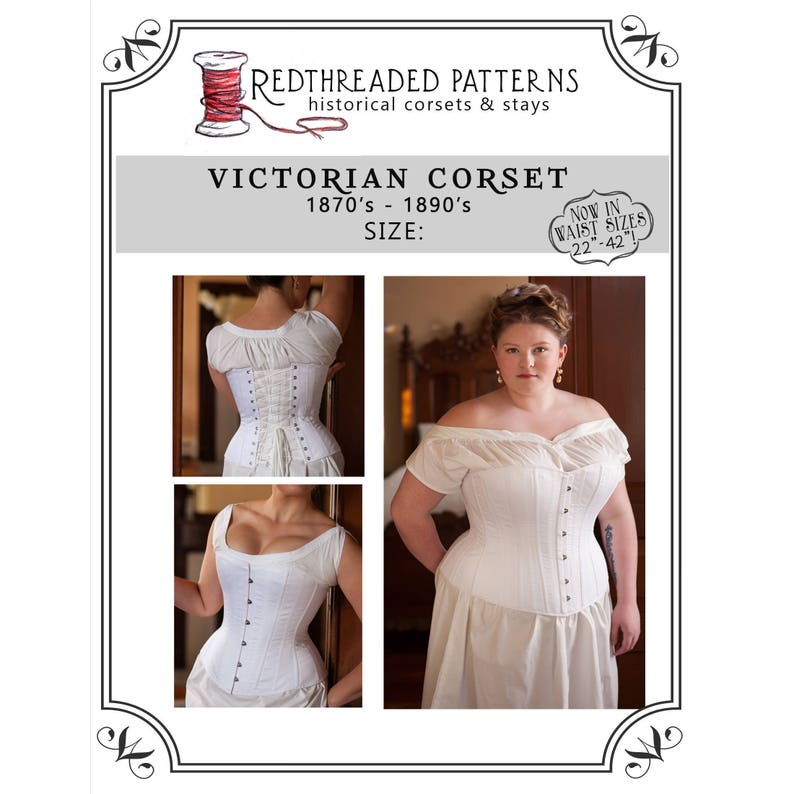 Victorian Corsets – Old Fashioned Corsets & Patterns     Size 26 PLUS (42 waist) Printable 1880s Victorian Corset Sewing Pattern $20.00 AT vintagedancer.com