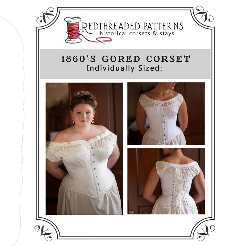 Victorian Corsets – Old Fashioned Corsets & Patterns     Size XS (22 waist) PDF 1860s Gored Corset Pattern $20.00 AT vintagedancer.com