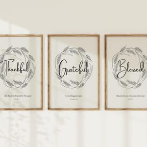 Thankful Grateful Blessed Christian Printable, Biblical Artwork, Bible Quote Wall Art Set of 3, Thanksgiving Decoration, Faithful Home Decor