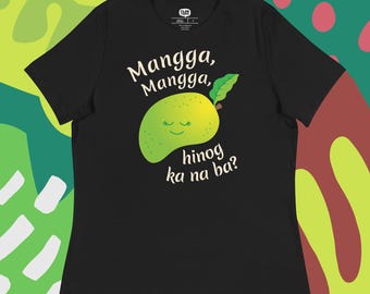 Filipino Womens T-shirt (Dark colors) Funny T-shirt, Tagalog T-Shirt, Philippines  Mango Mangga Hinog Ka Na Ba?