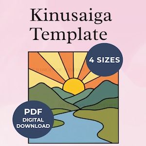 Op de afbeelding: Een Kinusaiga-sjabloon als digitale download met een grafische illustratie van een zon die opkomt boven groene bergen en een blauwe rivier. Het ontwerp bevat de tekst Kinusaiga Template, 4 SIZES, PDF DIGITAL DOWNLOAD en DEWDROPS OF COMFORT.