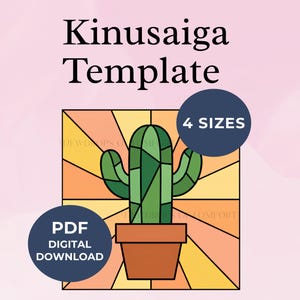 May include: A Kinusaiga template digital download PDF featuring a graphic illustration of a green cactus in a brown pot against a yellow and orange sunburst background. The image includes text stating Kinusaiga Template, 4 SIZES, and PDF DIGITAL DOWNLOAD.
