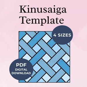 May include: A Kinusaiga template digital download featuring a square graphic with a blue and light blue woven basket-weave pattern. The image includes the text Kinusaiga Template, 4 SIZES, PDF DIGITAL DOWNLOAD, and DEWDROPS OF COMFORT.